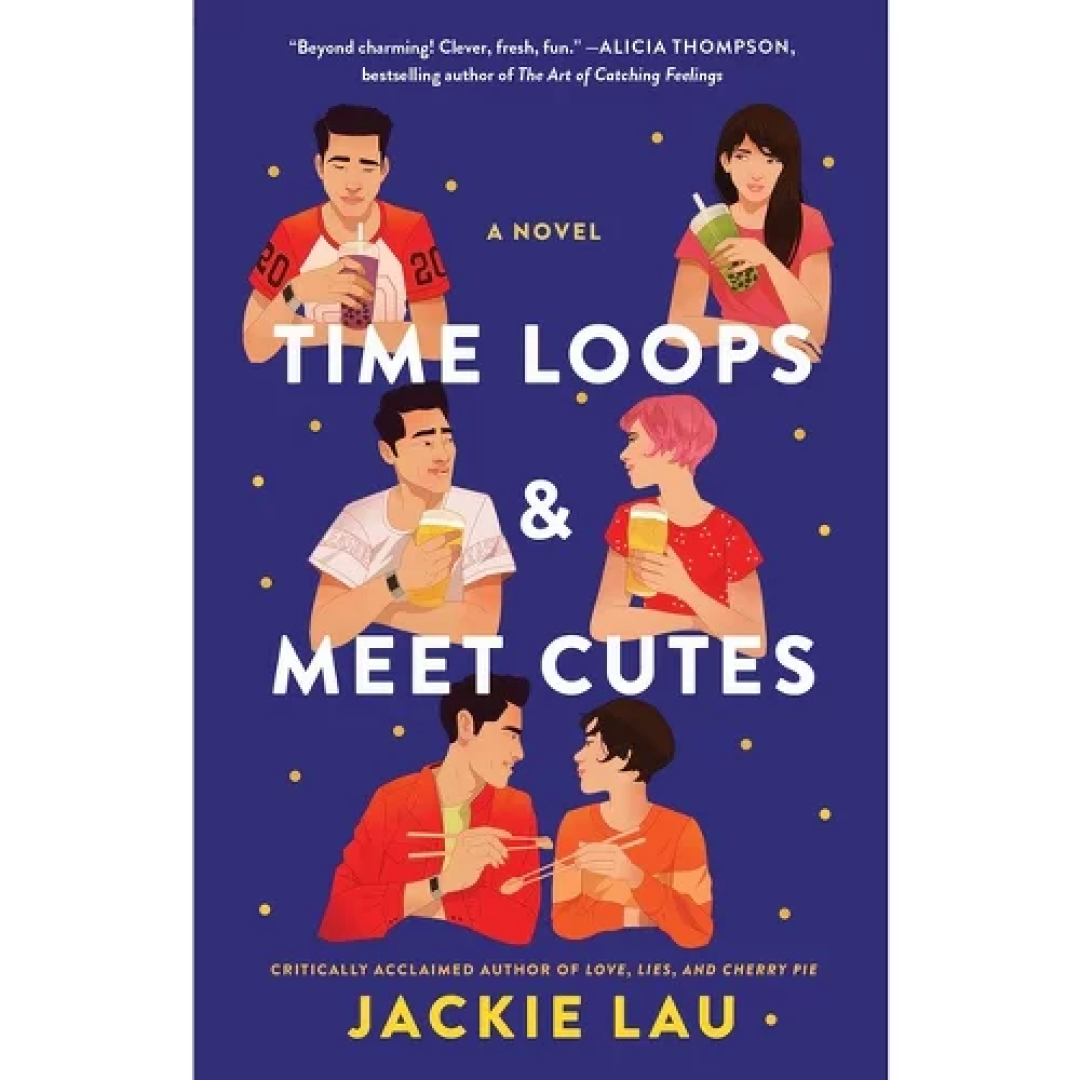 Time Loops & Meet Cutes - by Jackie Lau (Paperback)
